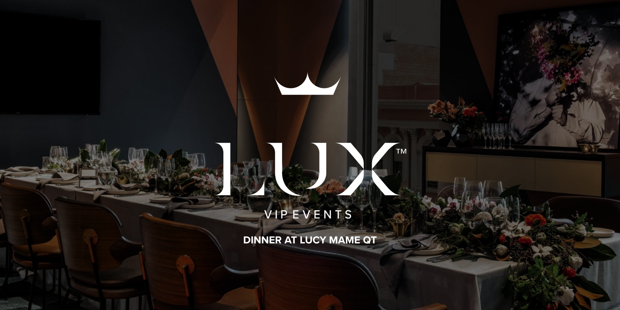 LUX VIP PERTH : Dinner at Lucy Mame QT